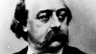 Les forçats de l’absolu (3/3) : Gustave Flaubert