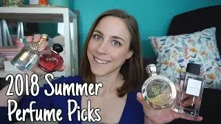 My 2018 Summer Perfume Picks | Perfume Collection