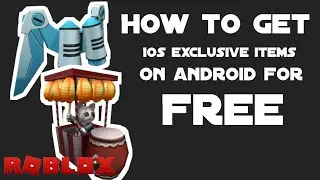 [УСТАРЕЛО] Как получить эксклюзивные предметы iOS на ANDROID! | Roblox Mobile