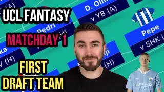 UCL FANTASY FIRST DRAFT | MATCHDAY 1 | CHAMPIONS LEAGUE FANTASY TIPS 23/24
