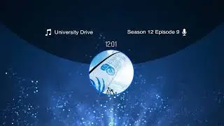 University Drive Season 12 Episode 9