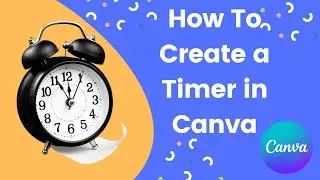 How to Create a 5-Minute Timer Using Canva