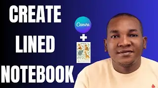 How to Make a Notebook on Canva in 2026 (interior and cover)