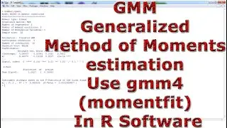 GMM (Generalized Method of Moments) estimation Use gmm4 (momentfit) With (In) R Software