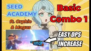 EASY SEED & ORPHIE COMBO (How To Play Guide - Seed Academy 1) | Zenless Zone Zero