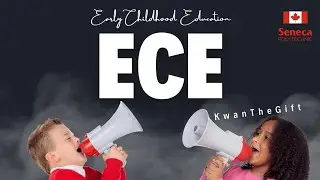 #32 ECE Seneca LAB school : Early Childhood Education Canada