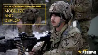 U.S. Army Reserve Through Time: Mobilization