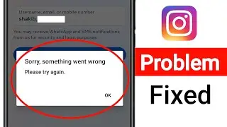 Instagram Password Reset Problem Sorry Something went wrong please try Again Error Problem Solve