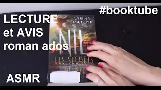 ASMR français - Lecture et avis roman : Nil (tome 2)  - Booktube