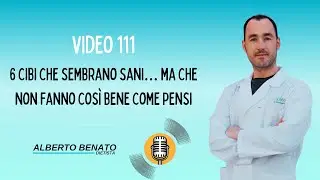 Video 111 - 6 cibi che sembrano sani&hellip; ma che non fanno cos&igrave; bene come pensi!