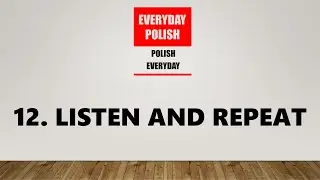 Everyday Polish Lesson 12. Listen and Repeat #polishlanguage #foryou #poland #learnpolish #polish