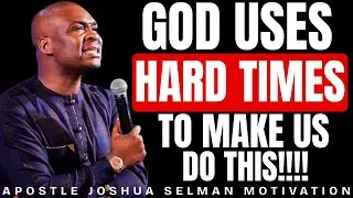 THIS IS THE ONLY APOSTLE JOSHUA SELMAN MOTIVATIONAL VIDEO YOU NEED!!