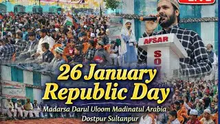 26 January 2026 Madarsa Darul Uloom Madinatul Arabia dostpur Sultanpur #republicday2026 