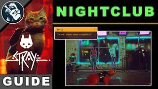 How to Get Into Nightclub in Stray | Midtown Getting Into Club Puzzle Guide