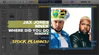 Jax Jones & MNEK - Where Did You Go (Logic Pro X Remake) ONLY Stock Plugins / Instrumental