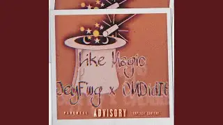 Like Magic (feat. CMDidit)