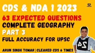 Top 63 Important Questions for Geography | For CDS, NDA, CAPF & AFCAT | Must Cover