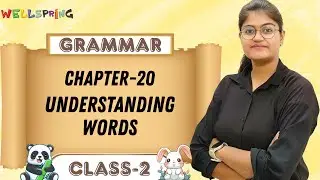 WOW BOOKS GRAMMAR-2 | CHAPTER-20 : UNDERSTANDING WORDS