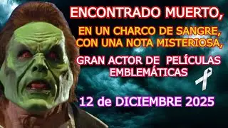 ENCONTRADO MUERTO, EN UN CHARCO DE SANGRE,  SOBRE UNA NOTA MISTERIOSA, ACTOR DE GRANDES PELICULAS