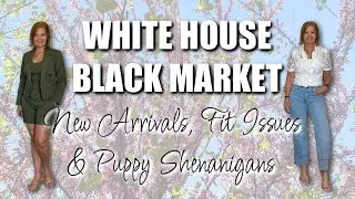 WHBM | New Arrivals & Puppy Shenanigans