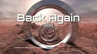 Eresse - Back Again [Dubstep]