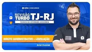 Revis&atilde;o Turbo| TJ-RJ| T&eacute;cnico: Direito Administrativo e Legisla&ccedil;&atilde;o
