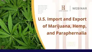 U.S. Import and Export of Marijuana, Hemp, and Paraphernalia
