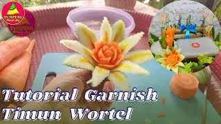 FULL ! TUTORIAL GARNISH BUNGA  TIMUN DAN MAWAR WORTEL