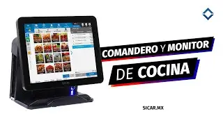 MONITOR DE COCINA Y COMANDERO M&Oacute;VIL - SICAR.MX
