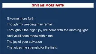 Give me more faith -  Dá me mais Fé . Igreja Cristã Maranata