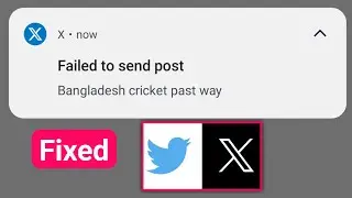 Failed to post in Twitter Or X | How to fix failed to tweet on Twitter