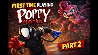 Let's Play Poppy Playtime 2. First time Playing it.
