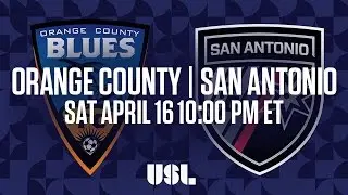WATCH LIVE: Orange County Blues FC vs San Antonio FC 4-16-16