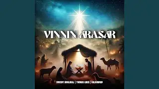 Vinnin Arasar (feat. Kalaivanan, Thomas Louis)