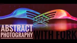 Abstract Photography With Fork | Home Photography | Abstract Photography Idea | Abstract Photography
