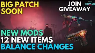 Big News! 12 New Items, New Mods, Balance Changes, New Anomaly | 1.3.4 Bug Fixes | Once Human Update