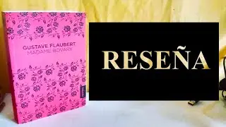 Madame Bovary — Gustave Flaubert || RESEÑA