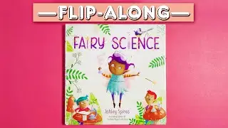Fairy Science - Read Aloud Flip-Along Picture Book | Brightly Storytime