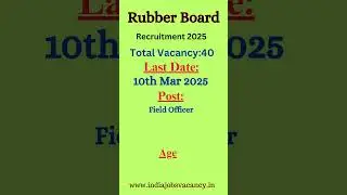 Rubber Board Field Officer Recruitment 2025 &ndash; Apply Online for 40 Vacancies