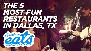 The Most Fun Restaurants in Dallas, TX | American Eats