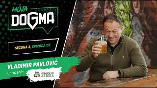 MOJA DOGMA s03e09 - Vladimir Pavlović 