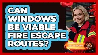 Can Windows Be Viable Fire Escape Routes?