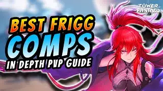 Best Frigg Team Comps for PVP - Tower of Fantasy PVP Grand Marshal Guide