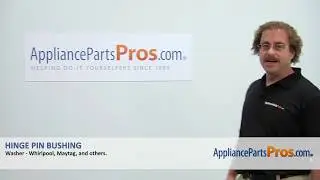 How To: Whirlpool/KitchenAid/Maytag Hinge Pin Bushing WPW10208398