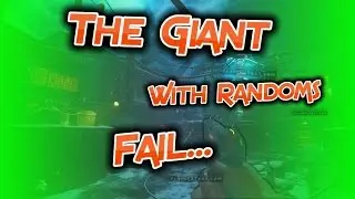 The Giant  With Randoms fail.......