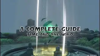 GENSHIN IMPACT Time and the Wind Guide