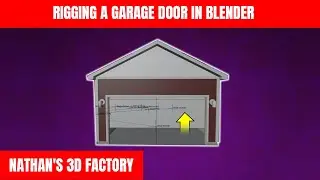 Rigging a Garage Door in Blender | Nathan's 3D Factory