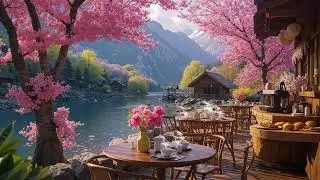 🌷 Smooth Spring Jazz Caf&eacute; ☕🎷 Coffee Music for Stress Relief, Focus & Gentle Inspiration