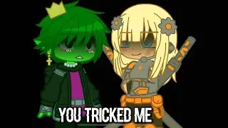 || You Tricked Me .. 💢 || my AU || Orig.TT || 💚BBTerra💛|| Angst? || Gacha Club ||