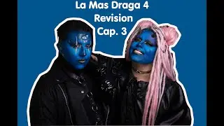 #lamasdraga4 - Revisi&oacute;n - Cap 3. 